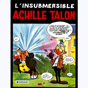 Achille Talon : Tome 28, L'insubmersible Achille Talon : 