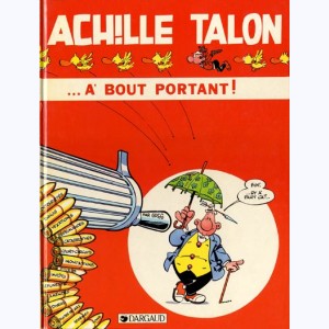 Achille Talon : Tome 35, A bout portant !