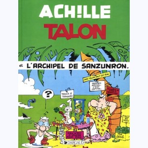 Achille Talon : Tome 37, L'archipel de Sanzunron