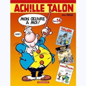 Achille Talon : Tome 14 (39, 41, 42), Mon œuvre à moi !