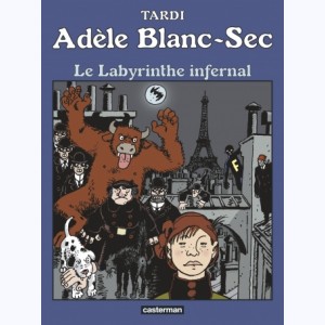 Adèle Blanc-Sec : Tome 9, Le labyrinthe infernal