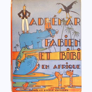 Adhémar Fabien et Bibi : Tome 3, Adhémar Fabien et Bibi en Afrique