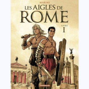 Les aigles de Rome : Tome 1, Livre I