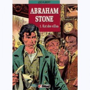 Abraham Stone : Tome 1, Rat des villes