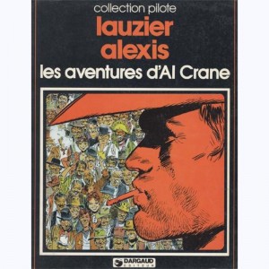 Al crane : Tome 1, Les aventures d'Al Crane