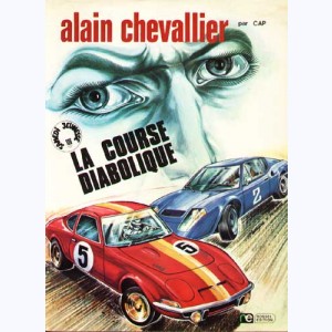 Alain Chevallier : Tome 2, La course diabolique