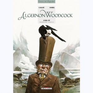 Algernon Woodcock : Tome 1, L'œil Fé (1)
