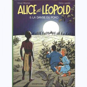 Alice et Léopold : Tome 5, La danse du poko