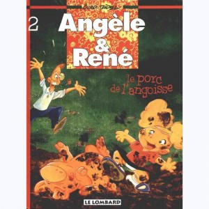 Angèle et René : Tome 2, Le porc de l'angoisse