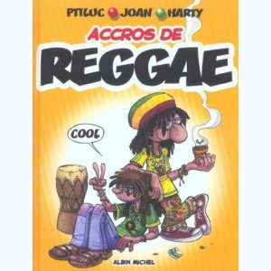 Accros de ... : Tome 1, Accros de Reggae