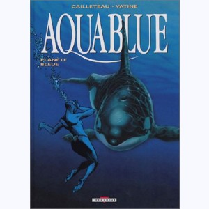 Aquablue : Tome 2, Planète bleue