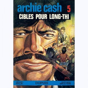 Archie Cash : Tome 5, Cibles pour Long-thi