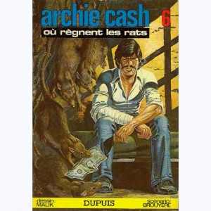 Archie Cash : Tome 6, Où règnent les rats