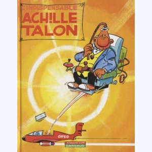 Achille Talon : Tome 5, L'indispensable Achille Talon : 