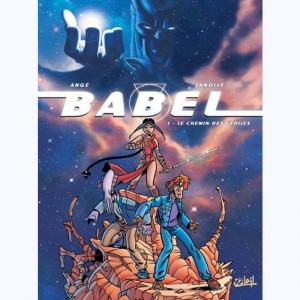 Babel (Janolle) : Tome 1, Le chemin des étoiles