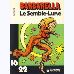 62 : Barbarella, Le Semble-Lune