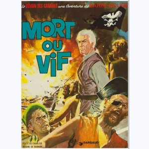Barbe-Rouge : Tome 10, Mort ou vif : 