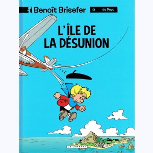 Benoît Brisefer : Tome 9, L'île de la désunion : 