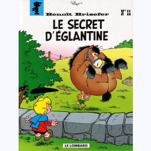 Benoît Brisefer : Tome 11, Le secret d'Eglantine
