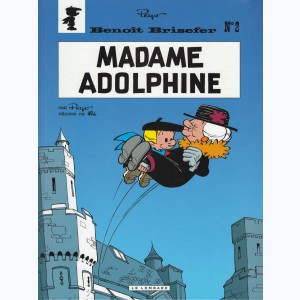 Benoît Brisefer : Tome 2, Madame Adolphine : 