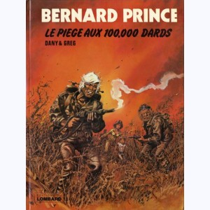 Bernard Prince : Tome 14, Le piège aux 100000 dards