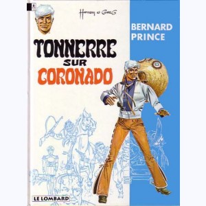 Bernard Prince : Tome 2, Tonerre sur Coronado : 