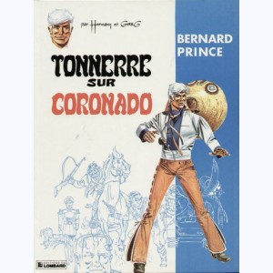 Bernard Prince : Tome 2, Tonerre sur Coronado : 