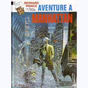 Bernard Prince : Tome 4, Aventure à Manhattan : 