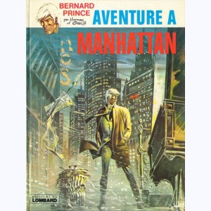 Bernard Prince : Tome 4, Aventure à Manhattan : 