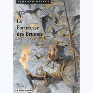 Bernard Prince : Tome 11, La forteresse des brumes : 