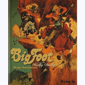 Big foot : Tome 2, Holly Dolly