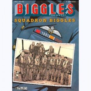 Biggles : Tome 6, Squadron Biggles : 