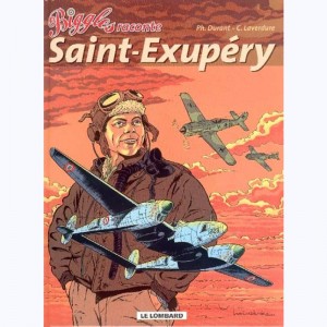 Biggles : Tome 16, Saint-Exupéry