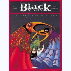 Black Mary : Tome 2, Le jour des oiseaux