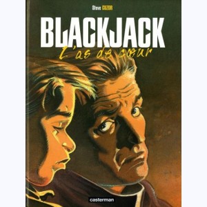 Blackjack : Tome 3, L'as de cœur
