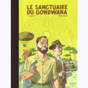 Blake et Mortimer : Tome 18, Le sanctuaire du Gondwana : 