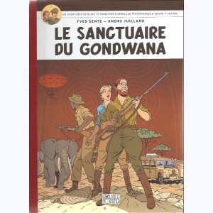 Les aventures de Blake et Mortimer : Tome 18, Le sanctuaire du Gondwana : 