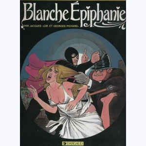 Blanche Epiphanie : Tome 1