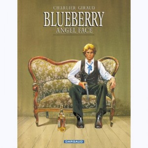 Blueberry : Tome 17, Angel face : 