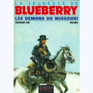 La jeunesse de Blueberry : Tome 4, Les démons du Missouri : 