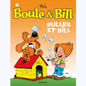 Boule & Bill : Tome 5, Bulles et Bill : 