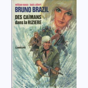 Bruno Brazil : Tome 7, Des caimans dans la rizière