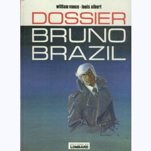 Bruno Brazil : Tome 10, Dossier Bruno Brazil