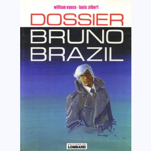 Bruno Brazil : Tome 10, Dossier Bruno Brazil : 