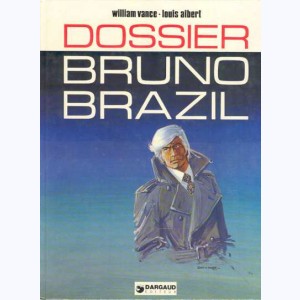 Bruno Brazil : Tome 10, Dossier Bruno Brazil : 