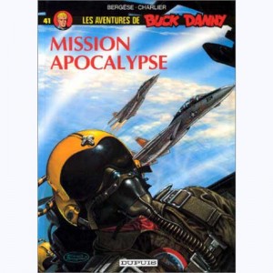 Buck Danny : Tome 41, Mission Apocalypse