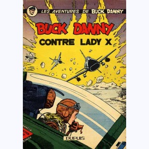 Buck Danny : Tome 17, Buck Danny contre lady X : 