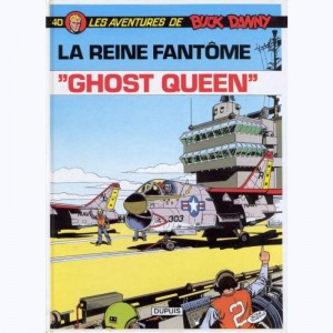 Buck Danny : Tome 40, La reine fantôme "Ghost queen"