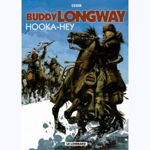 Buddy Longway : Tome 15, Hooka-Hey : 