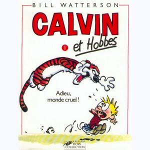 Calvin et Hobbes : Tome 1, Adieu, monde cruel !